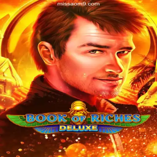 Exploring the Excitement of BookofRichesDeluxe on MISSAO-M9.com