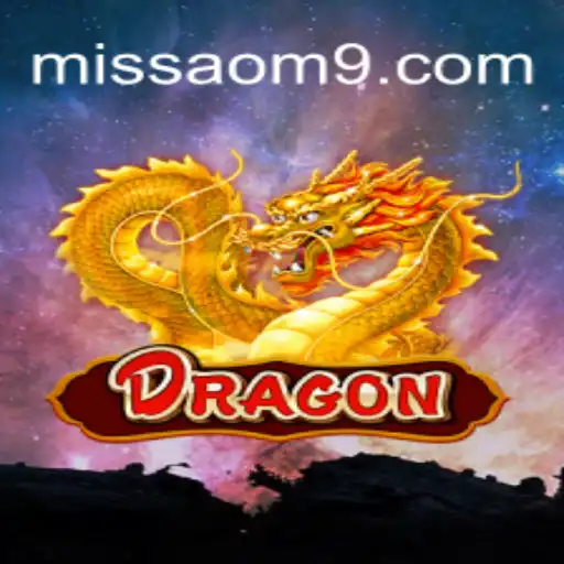 Exploring the Enchanting World of Dragon: An Epic Adventure on MISSAO-M9.com Platform