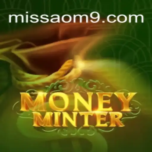 Exploring the Thrilling World of MoneyMinter on the MISSAO-M9.com Platform