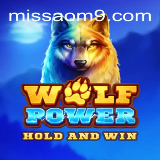 Exploring the Thrills of WolfPower on MISSAO-M9.com